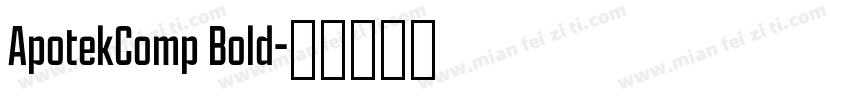 ApotekComp Bold字体转换